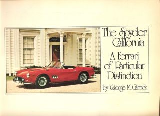 The Spyder California by George M Carrick 0914822071