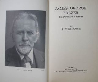 Sir James George Frazer Anthropology Folklore Scholar 1940 The First
