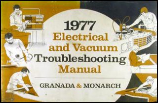 1977 Ford Granada Monarch Electrical Vacuum Troubleshooting Manual 77