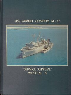 USS Samuel Gompers Ad 37 Westpac Cruise Book Year Log 1981