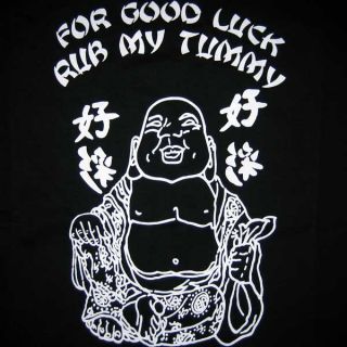 Good Luck Buddha Rub My Tummy T Shirt M L XL Black New