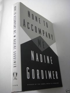 1st Edition None to Accompany Me Nadine Gordimer Nobel