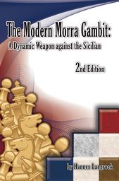 The Modern Morra Gambit Second Edition by Hannes Langrock New Chess