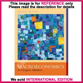 Macroeconomics by N Gregory Mankiw 7th International Edition