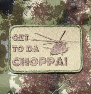 GET TO DA CHOPPA ARNOLD PREDATOR ARMY MORALE ISAF MILSPEC MULTICAM