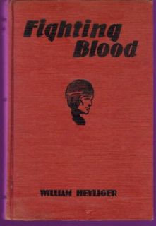 Fighting Blood by William Heyliger Football Novel 1936