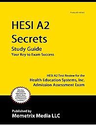 HESI A2 Secrets: HESI A2 Test Review for the Health Education Systems