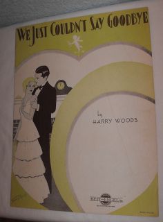 Sheet Music 1932 We Just CouldnT Say Goodbye Harry Woods