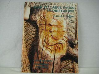  to Carve Faces in Driftwood woodcarving book by Harold L. Enlow, 1978