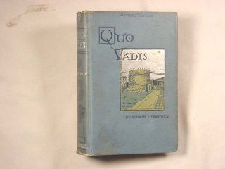 1897 Quo Vadis by Henryk Sienkiewicz Tale Time of Nero