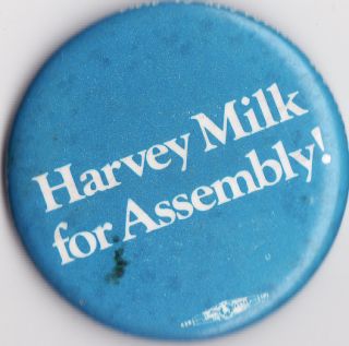  1976 Harvey Milk for Assembly Califorina Button