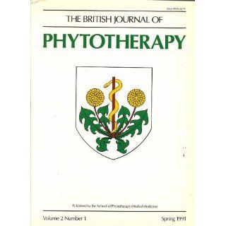 The British Journal of Phytotherapy Spring 1991 (Volume 2, Number 1