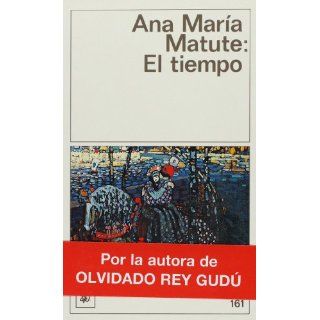 El tiempo (Coleccibon Destinolibro; 161) (Spanish Edition) Ana Maria