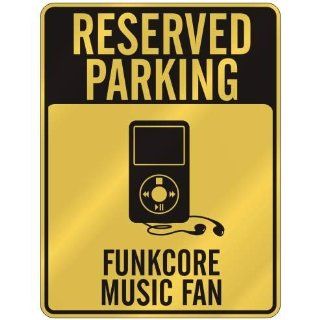 RESERVED PARKING  FUNKCORE MUSIC FAN  PARKING SIGN MUSIC