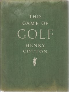 Vintage 1949 This Game of Golf Henry Cotton