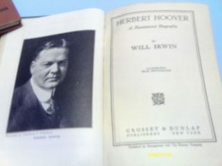 1928 HERBERT HOOVER  A REMINISCENT BIOGRAPHY BY WILL IRWIN