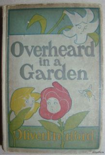 1900 Overheard In A Garden Oliver Herford Illustrated Poetry