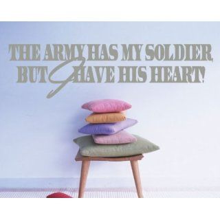 The Army Has My Soldier but I Have His Heart Patriotic