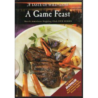 A Taste of Wild Game   [DVD] A Game Feast   North American
