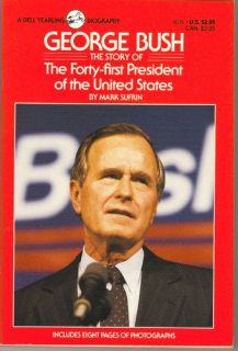 George Bush: The Story of the Forty First President of the United