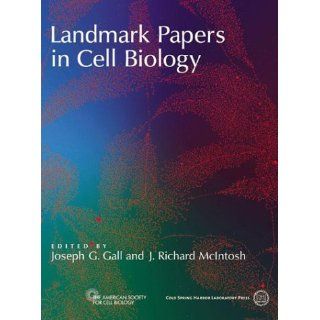 Landmark Papers in Cell Biology Selected Research Articles