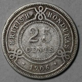 1906 British Honduras Silver 25 Cents Quarter Only 60K Made Elusive