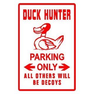 DUCK HUNTER PARKING sign street bird gun