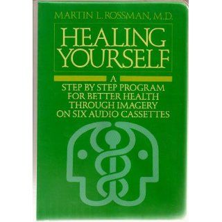 Healing Yourself A Step By Step Program For Better Health