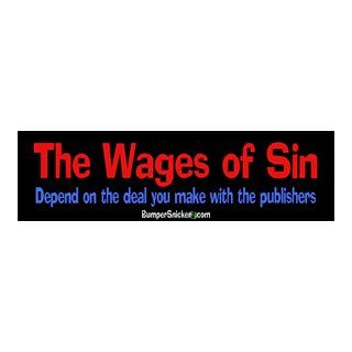 The wages of sin depend on the deal you make with the publishers