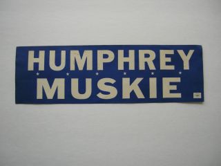 Humphrey Muskie Political Bumper Sticker original unused Democratic