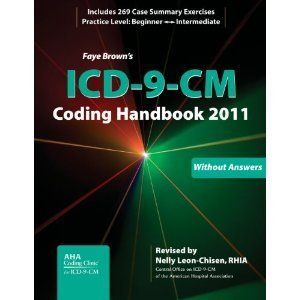ICD 9 CM Coding Handbook Without Answers 2011 Revised Edition by Faye