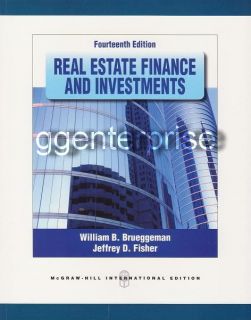 Real Estate Finance and Investments by Brueggeman 14 Ed