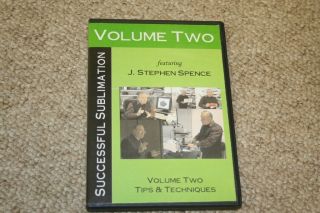  Sublimation Volume 2 DVD Tips & techniques J. Stephen Spence training