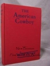 James Will The American Cowboy 1st Edition 1942