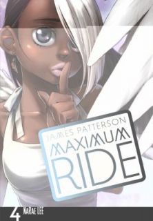Maximum Ride 1 Vol 4 by James Patterson 2011 Paperback