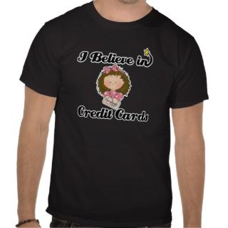 believe in credit cards shirts 