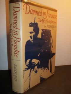 Damned in Paradise Life of John Barrymore J Kobler 1st