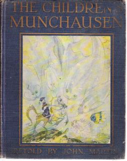 John Martin The Children's Munchausen 1921 Signed  