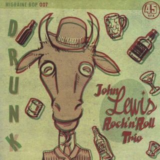 John Lewis Rock 'N' Roll Trio Drunk Lay Back Be Cool Just Out Rockabilly  
