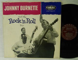 Rockabilly Johnny Burnette Rock 'N Roll Trio 1957 Coral CRL57080 Monster LP Orig  