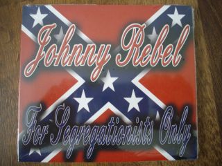 Johnny Rebel for Segregationists Only CD  