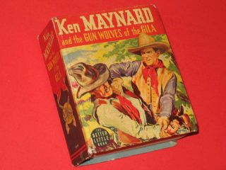 Ken Maynard Gun Wolves of Gila 1939 Big Little Book