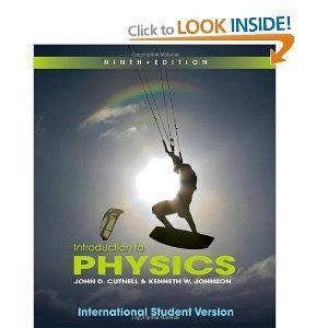 Physics by John D Cutnell and Kenneth w Johnson 9E 0470879521