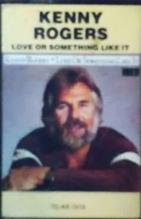 Kenny Rogers Love or Something Like It Cassette Tape