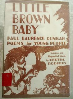 LITTLE BROWN BABY BY PAUL LAURENCE DUNBAR HARDCOVER BOOK WITH JACKET