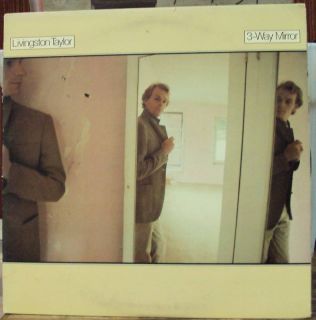 Livingston Taylor 3 Way Mirror LP Late 70s AOR