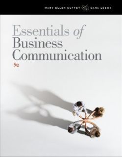 of Business Communication by Dana Loewy and Mary Ellen Guffey