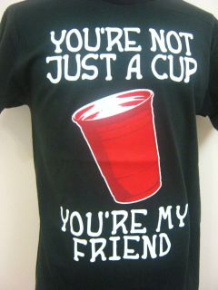 Shirt Red Solo Cup You Are My Friend Toby Keith s XL 3X 4X 5X