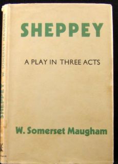 Somerset Maugham Sheppey A Play in 3 Acts 1st UK EDT