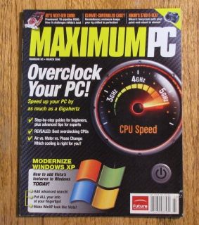 Maximum PC Magazine March 2006 Overclocking Modernize Windows World